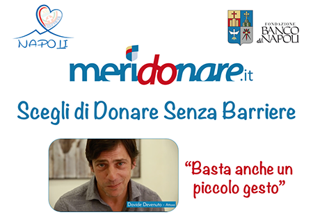 Vai al sito Meridonare ed aiutaci anche tu: "Basta anche un piccolo gesto"